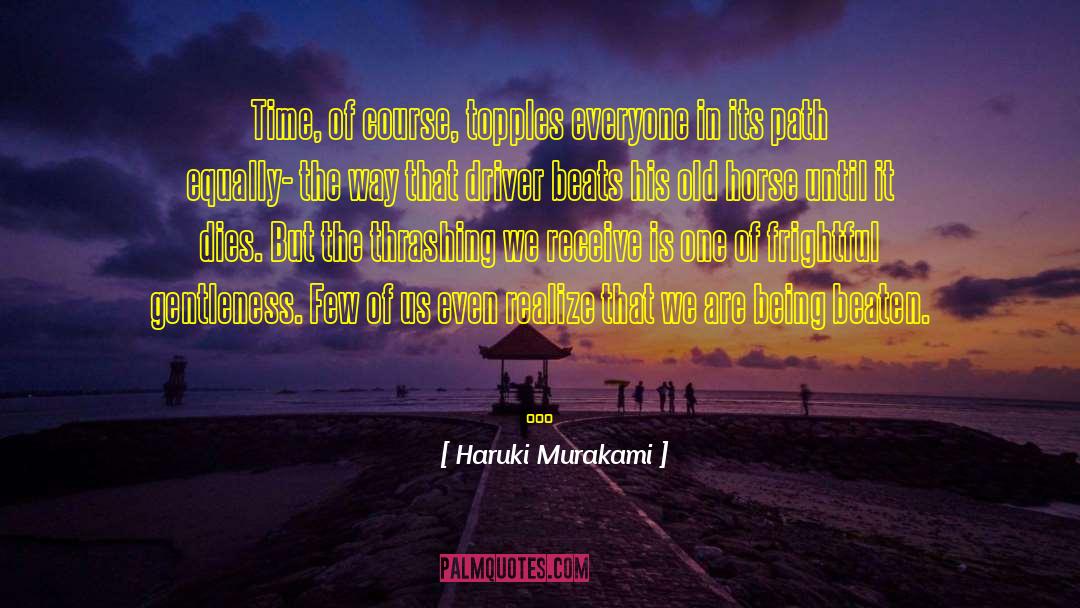 Being Truthful quotes by Haruki Murakami