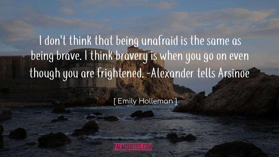 Being Unafraid quotes by Emily Holleman