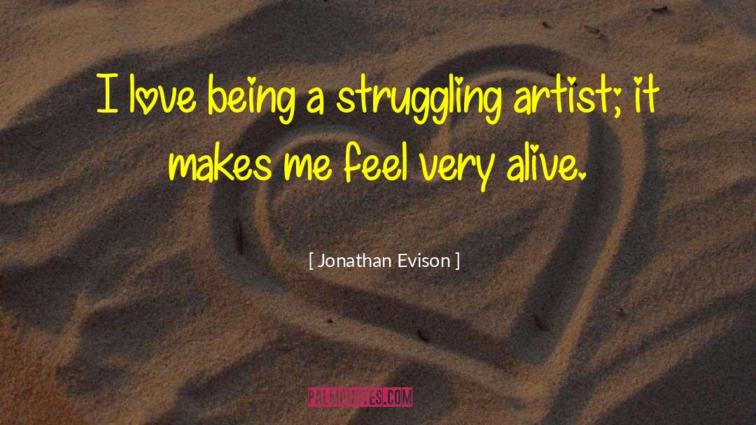 Being Unafraid quotes by Jonathan Evison