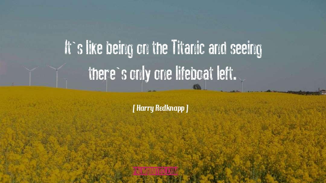 Being Unaware quotes by Harry Redknapp