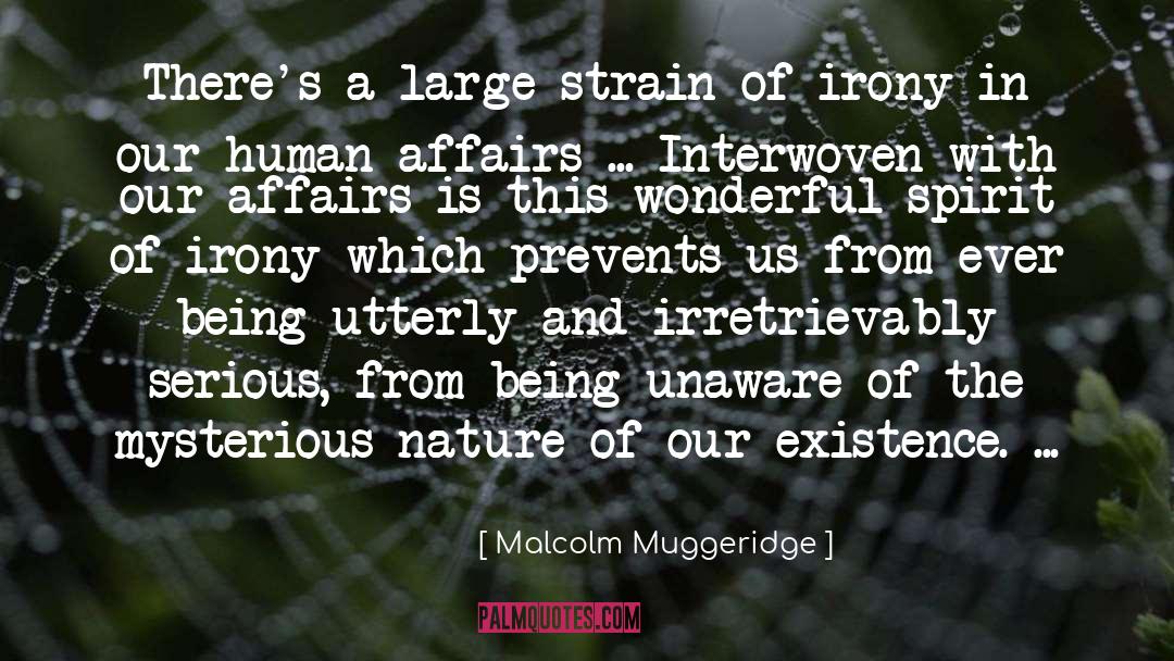 Being Unaware quotes by Malcolm Muggeridge