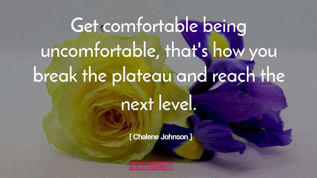 Being Uncomfortable And Growing quotes by Chalene Johnson
