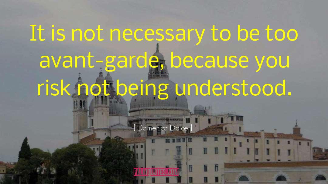 Being Understood quotes by Domenico Dolce