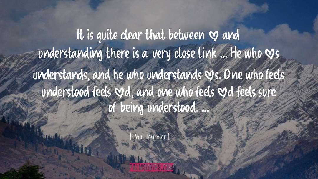 Being Understood quotes by Paul Tournier