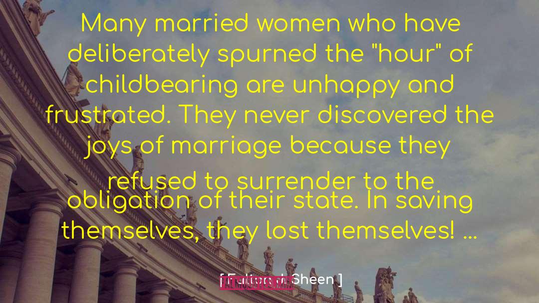 Being Unhappy In Marriage quotes by Fulton J. Sheen