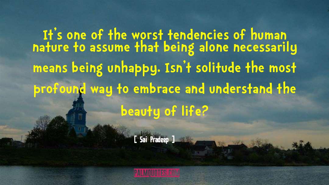 Being Unhappy quotes by Sai Pradeep