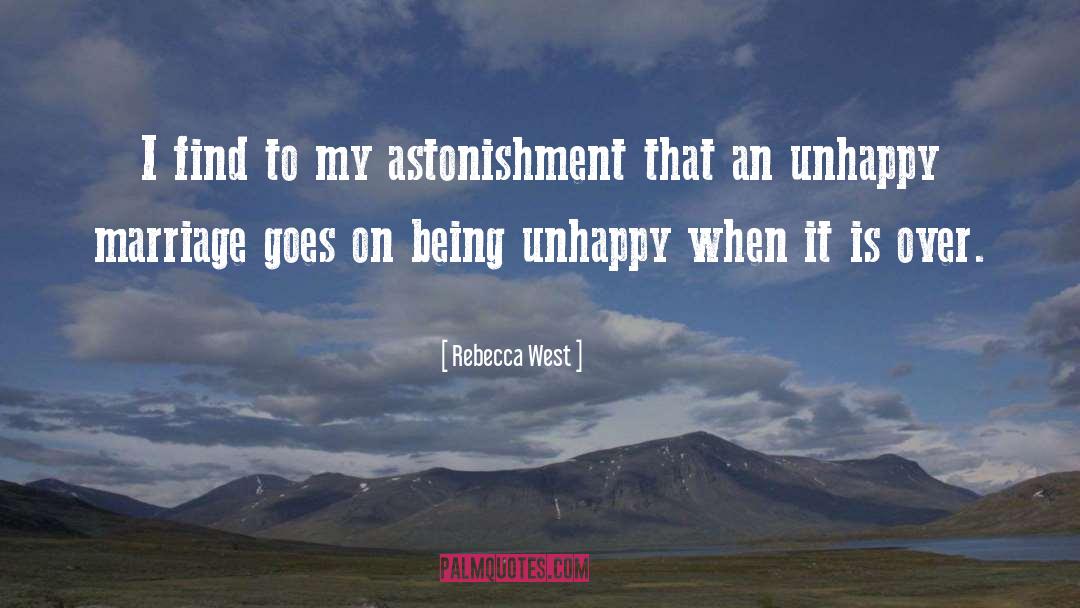 Being Unhappy quotes by Rebecca West