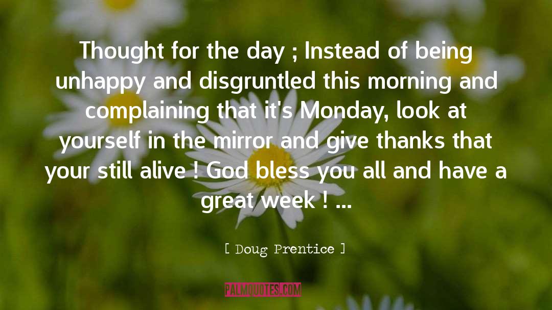 Being Unhappy quotes by Doug Prentice