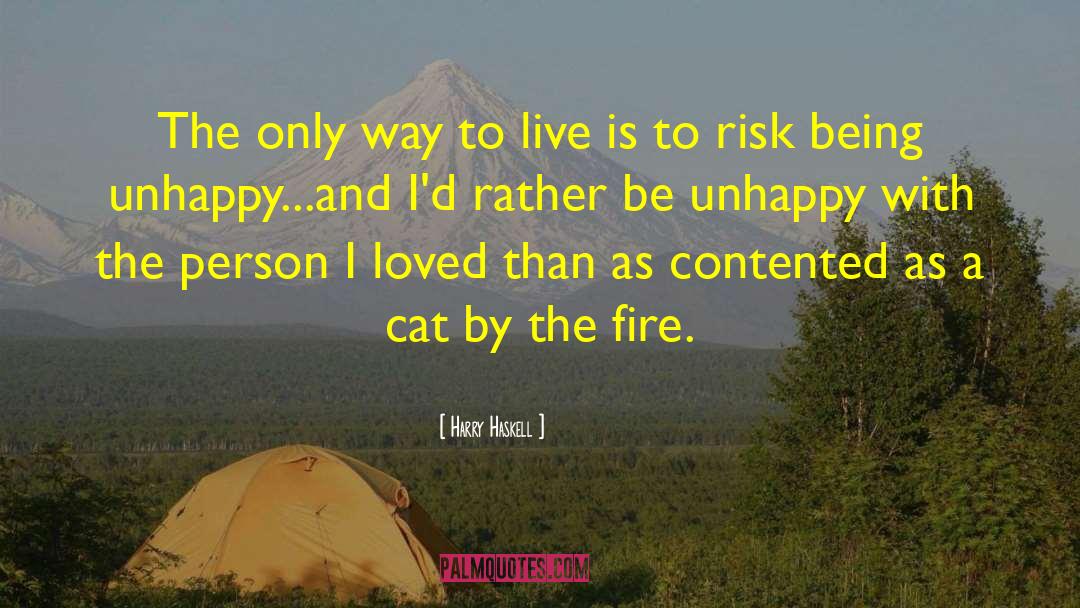 Being Unhappy quotes by Harry Haskell