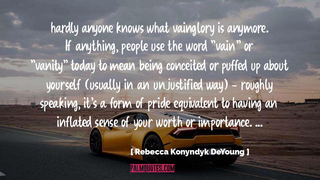 Being Unloved quotes by Rebecca Konyndyk DeYoung