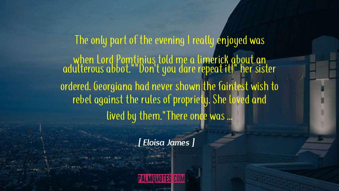 Being Used quotes by Eloisa James