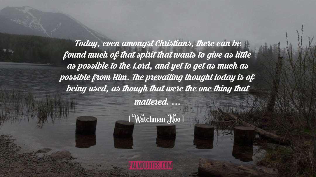 Being Used quotes by Watchman Nee