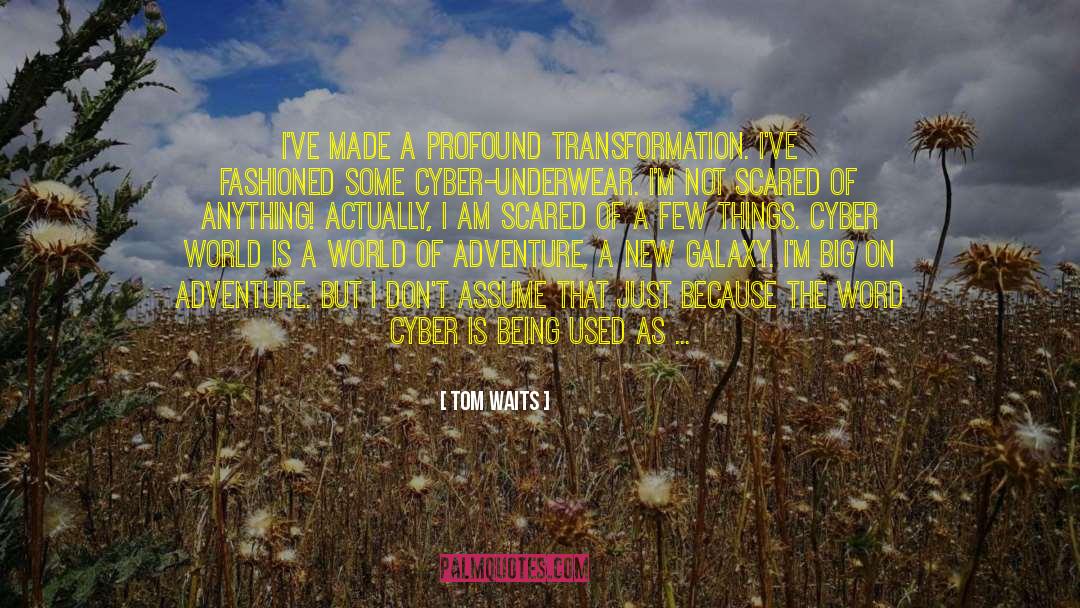 Being Used quotes by Tom Waits