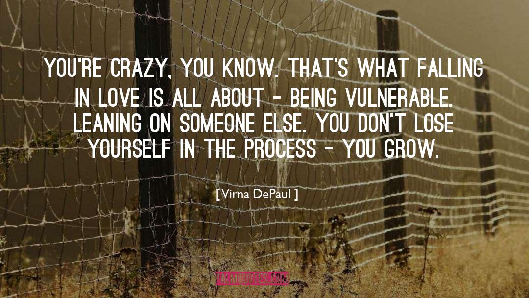 Being Vulnerable quotes by Virna DePaul