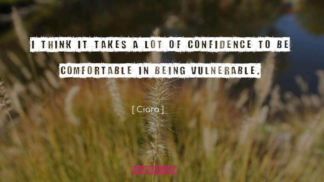 Being Vulnerable quotes by Ciara