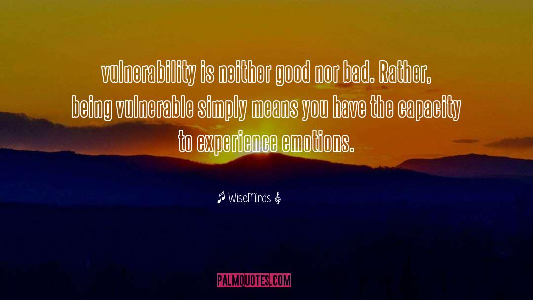 Being Vulnerable quotes by WiseMinds