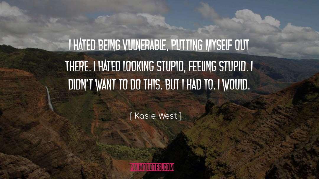 Being Vulnerable quotes by Kasie West