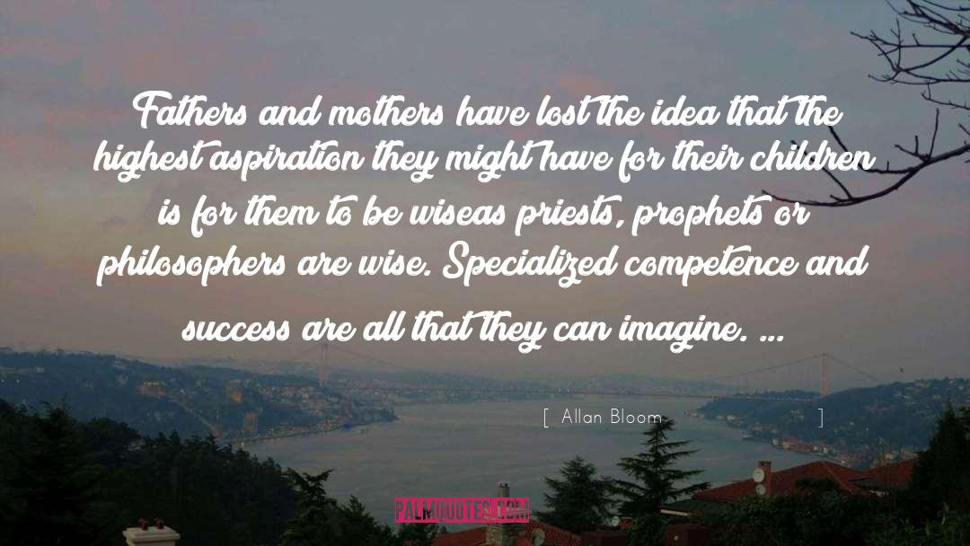 Being Wise quotes by Allan Bloom