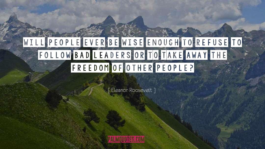 Being Wise quotes by Eleanor Roosevelt