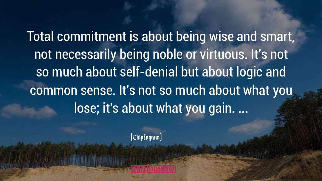 Being Wise quotes by Chip Ingram