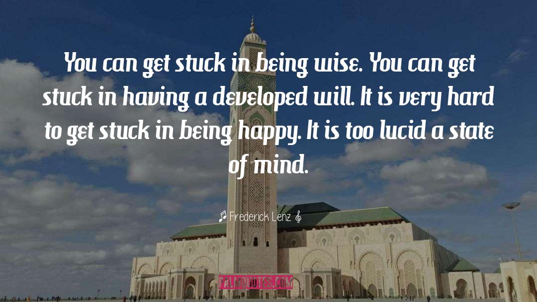 Being Wise quotes by Frederick Lenz