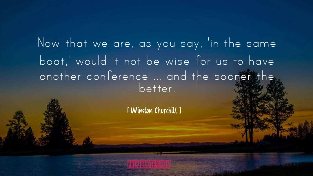 Being Wise quotes by Winston Churchill