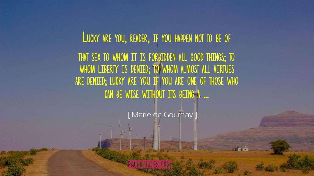 Being Wise quotes by Marie De Gournay