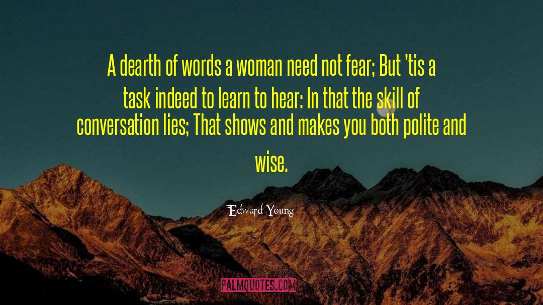 Being Wise Woman quotes by Edward Young