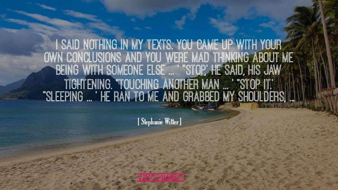 Being With Someone quotes by Stephanie Witter