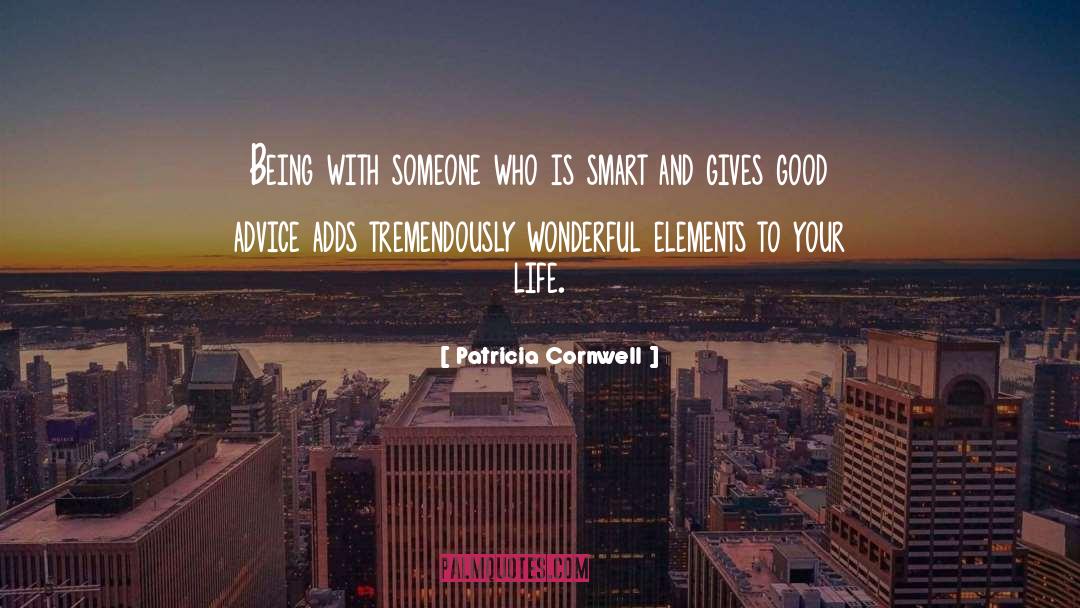 Being With Someone quotes by Patricia Cornwell