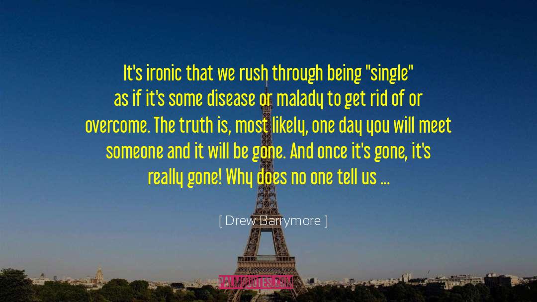 Being With Someone quotes by Drew Barrymore