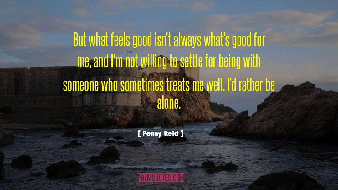 Being With Someone quotes by Penny Reid