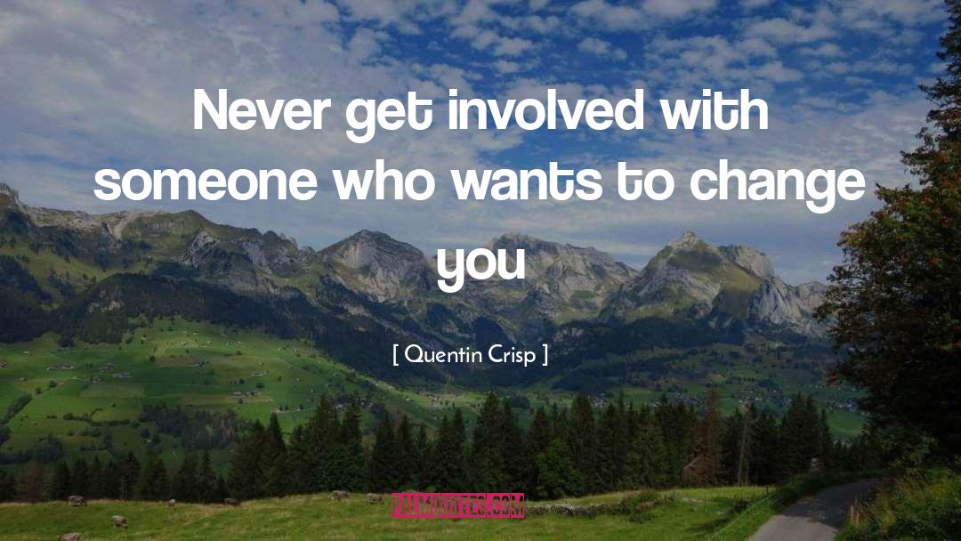 Being With Someone Who Wants To Be With You quotes by Quentin Crisp