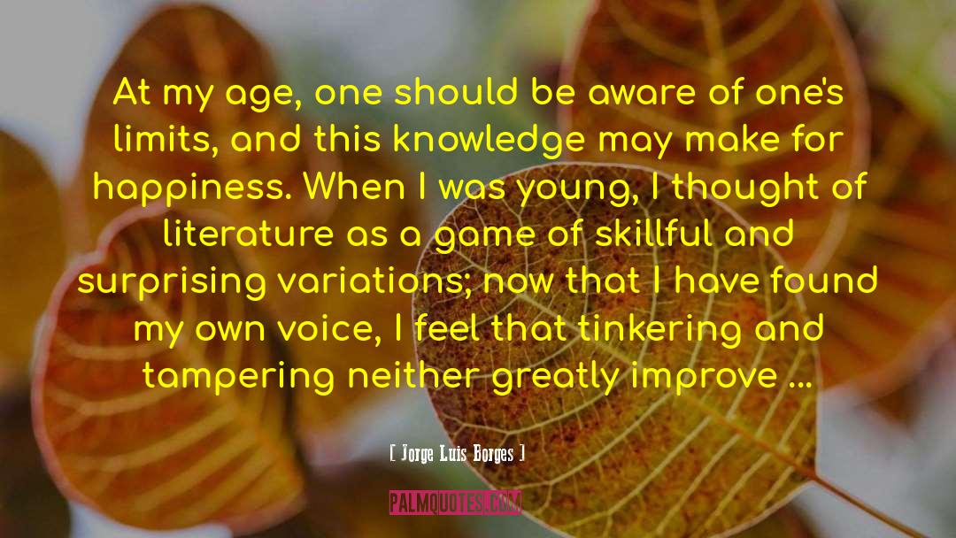 Being Young But Smart quotes by Jorge Luis Borges