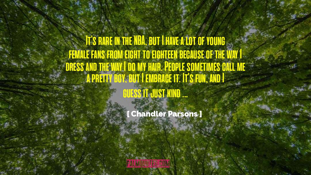Being Young Forever quotes by Chandler Parsons
