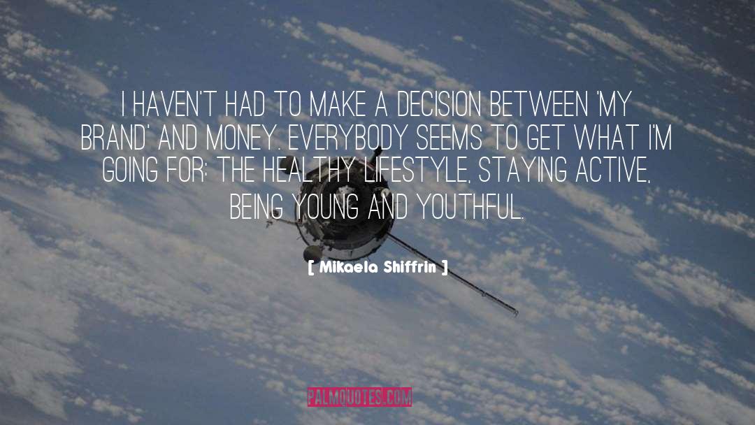 Being Young quotes by Mikaela Shiffrin