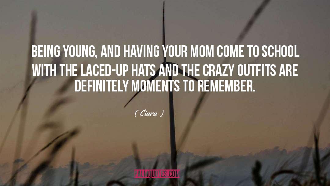 Being Young quotes by Ciara