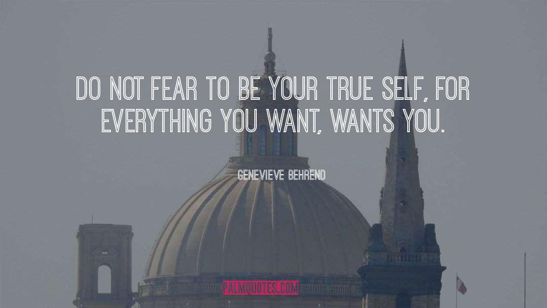 Being Your True Self quotes by Genevieve Behrend