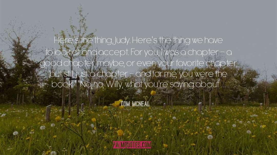 Being Your True Self quotes by Tom McNeal