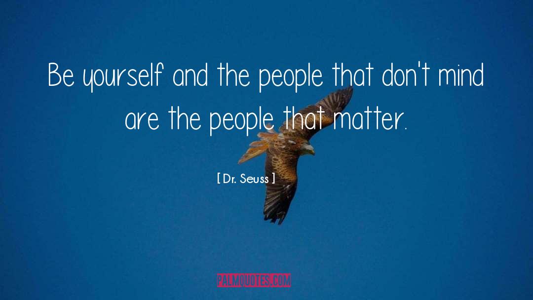 Being Yourself quotes by Dr. Seuss