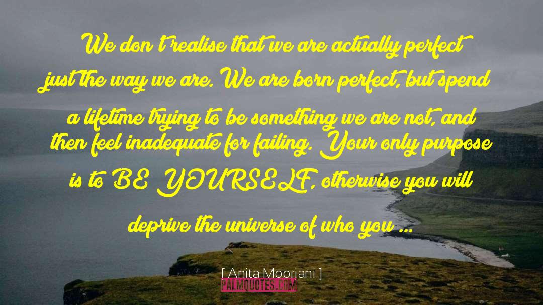 Being Yourself quotes by Anita Moorjani