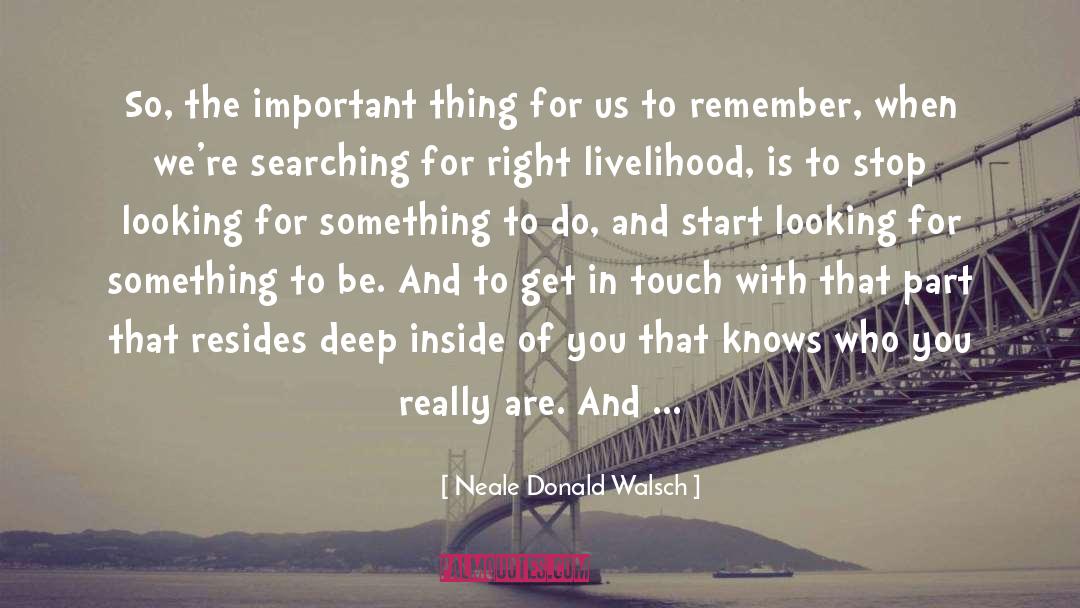 Beingness quotes by Neale Donald Walsch