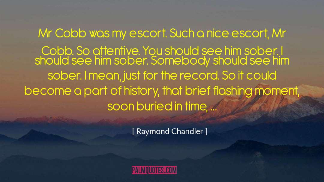 Beirut Escort quotes by Raymond Chandler