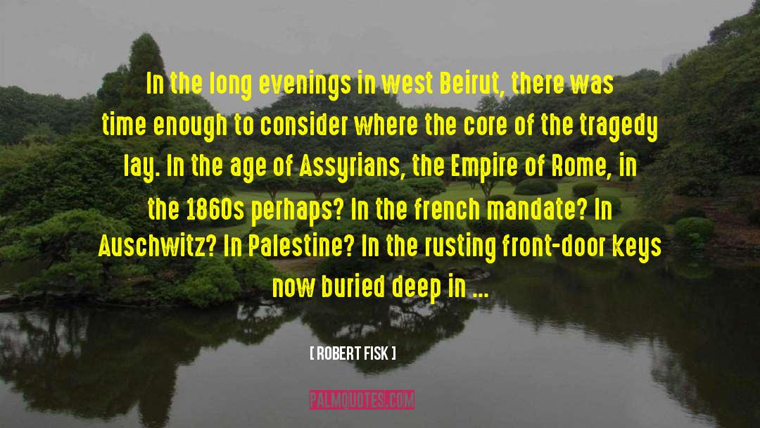 Beirut quotes by Robert Fisk