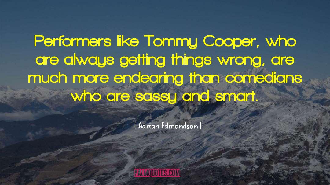 Beka Cooper quotes by Adrian Edmondson