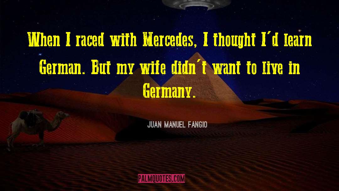 Bekommt In German quotes by Juan Manuel Fangio