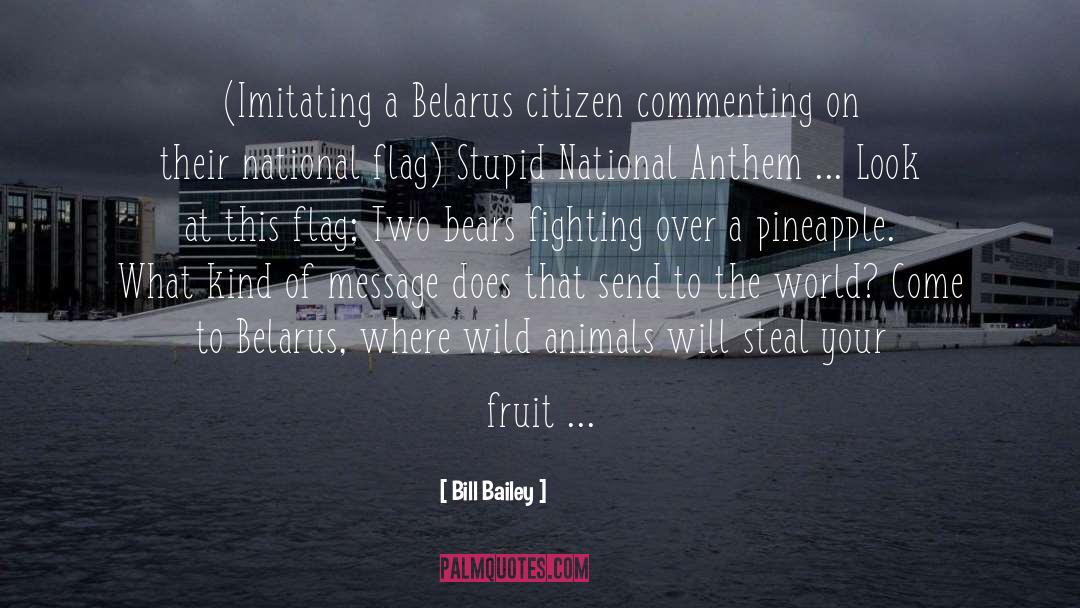 Belarus quotes by Bill Bailey