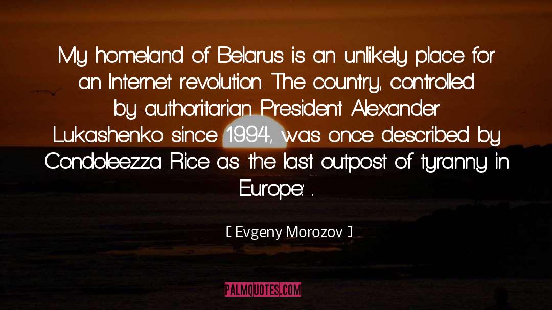 Belarus quotes by Evgeny Morozov