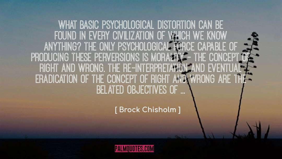 Belated quotes by Brock Chisholm