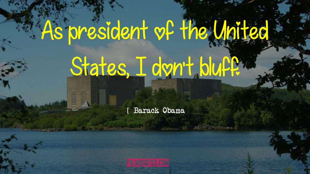 Belchers Bluff quotes by Barack Obama